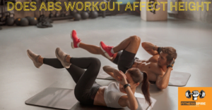 Does Abs Workout Affect Height